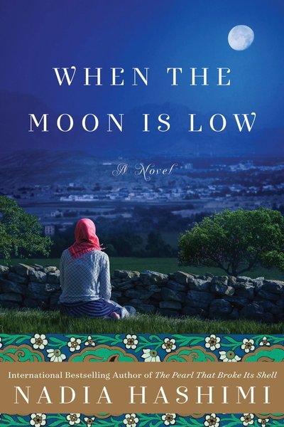 When The Moon Is Low by Nadia Hashimi