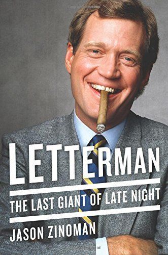 Letterman by Jason Zinoman