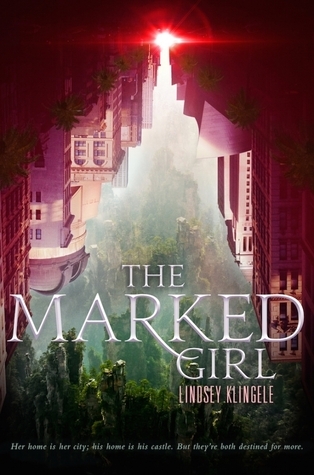 The Marked Girl by Lindsey Klingele
