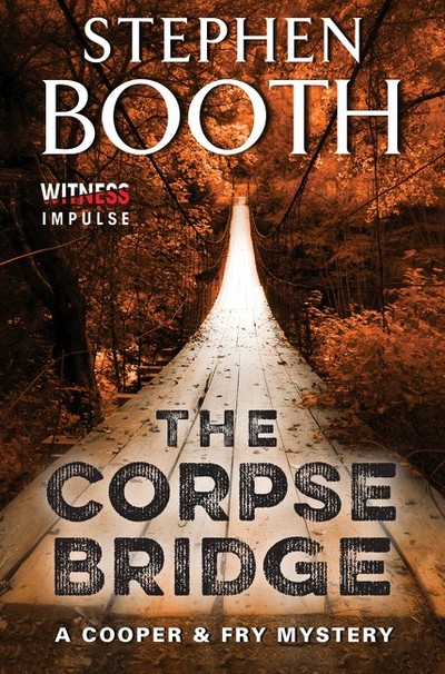 The Corpse Bridge by Stephen Booth