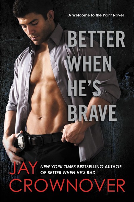 Better When He's Brave by Jay Crownover
