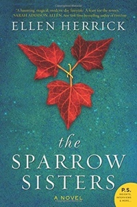 The Sparrow Sisters by Ellen Herrick
