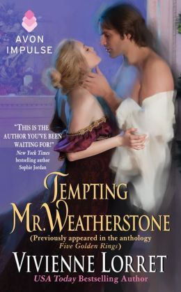 Tempting Mr. Weatherstone by Vivienne Lorret