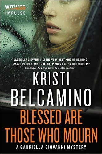 Blessed Are Those Who Mourn by Kristi Belcamino