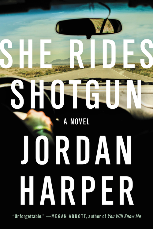 She Rides Shotgun by Jordan Harper