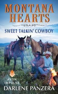 Montana Hearts: Sweet Talkin' Cowboy by Darlene Panzera