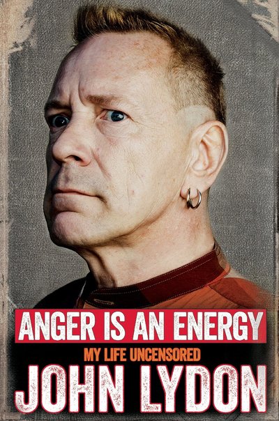 Anger Is an Energy by John Lydon