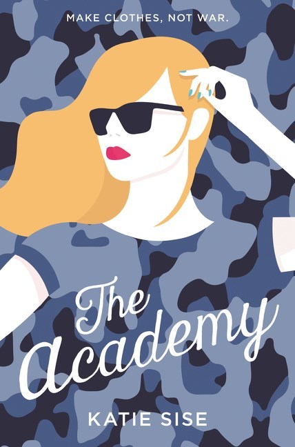 The Academy by Katie Sise