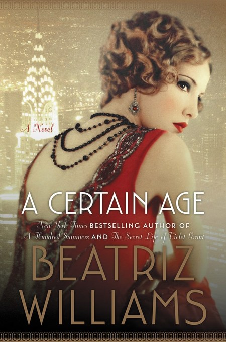 A Certain Age by Beatriz Williams
