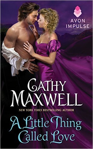 A Little Thing Called Love by Cathy Maxwell