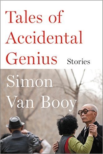 Tales of Accidental Genius by Simon Van Booy