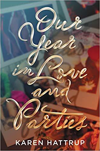 Our Year in Love and Parties by Karen Hattrup