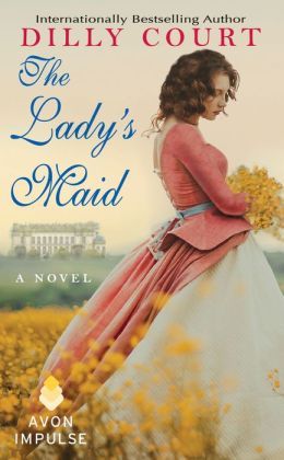 The Lady's Maid by Dilly Court