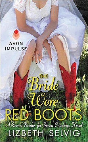 The Bride Wore Red Boots by Lizbeth Selvig