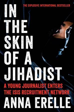 In the Skin of a Jihadist by Anna Erelle
