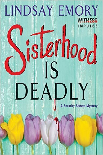 Sisterhood is Deadly by Lindsay Emory