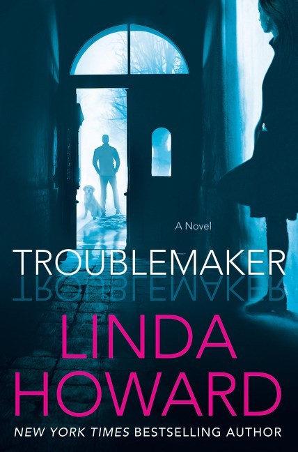 Troublemaker by Linda Howard