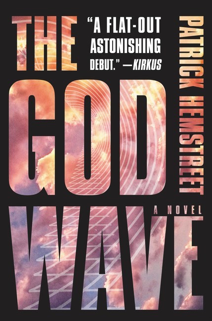 The God Wave by Patrick Hemstreet