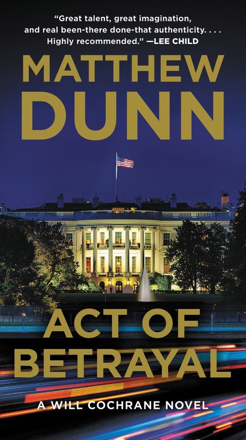 Act of Betrayal by Matthew Dunn