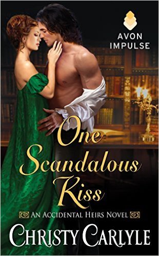One Scandalous Kiss by Christy Carlyle