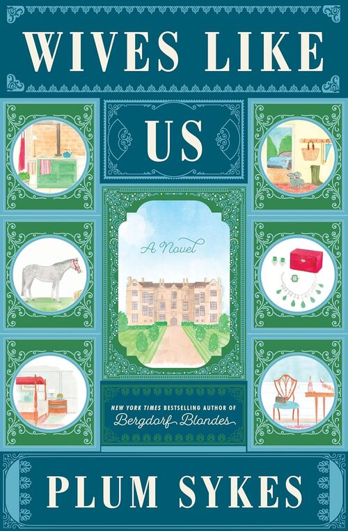 Wives Like Us by Plum Sykes