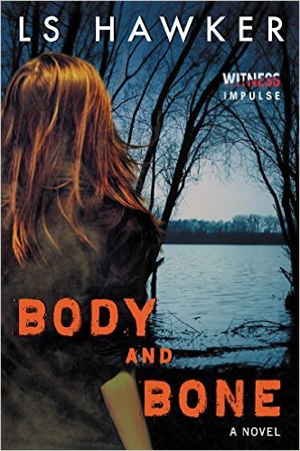 Body and Bone by L.S. Hawker