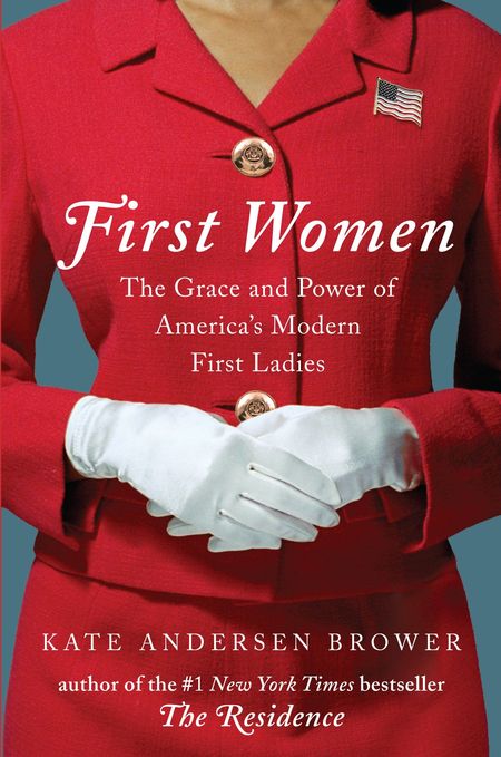 First Women by Kate Andersen Brower
