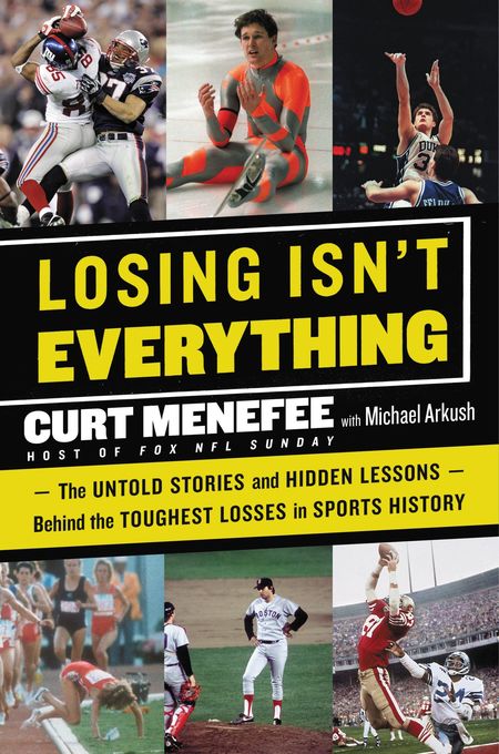 Losing Isn't Everything by Michael Arkush