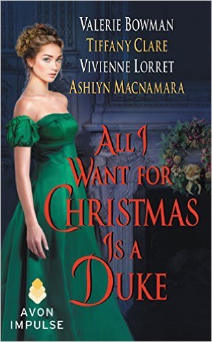 All I Want for Christmas is a Duke by Tiffany Clare