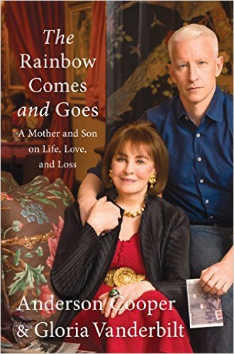 The Rainbow Comes and Goes by Anderson Cooper