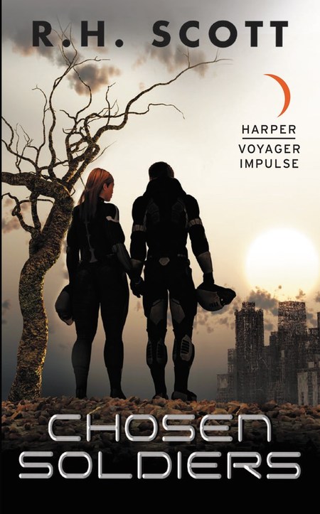 Chosen Soldiers by R.H. Scott