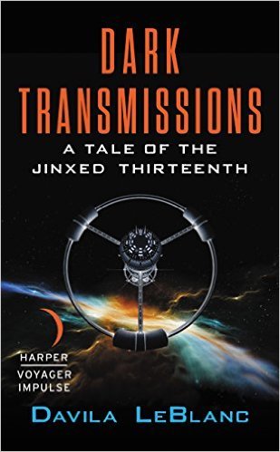 Dark Transmissions by Davila LeBlanc