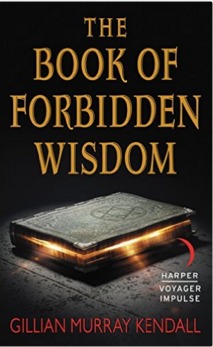 The Book of Forbidden Wisdom by Gillian Murray Kendall