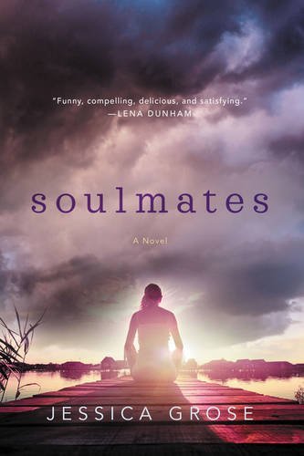 Soulmates by Jessica Grose