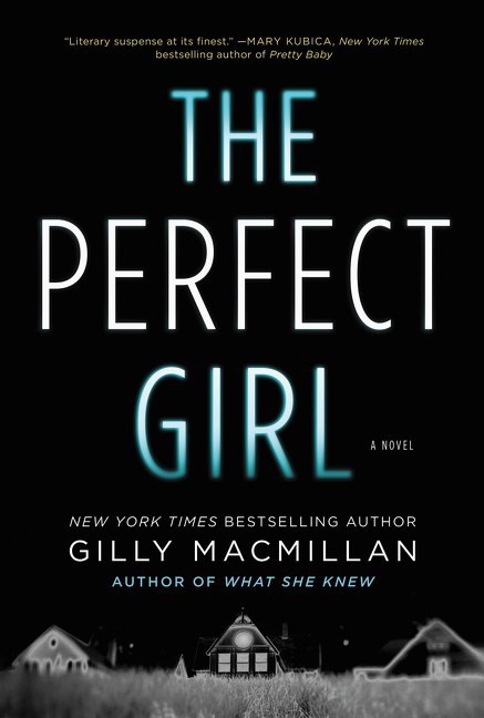 The Perfect Girl by Gilly Macmillan