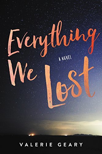 Everything We Lost by Valerie Geary