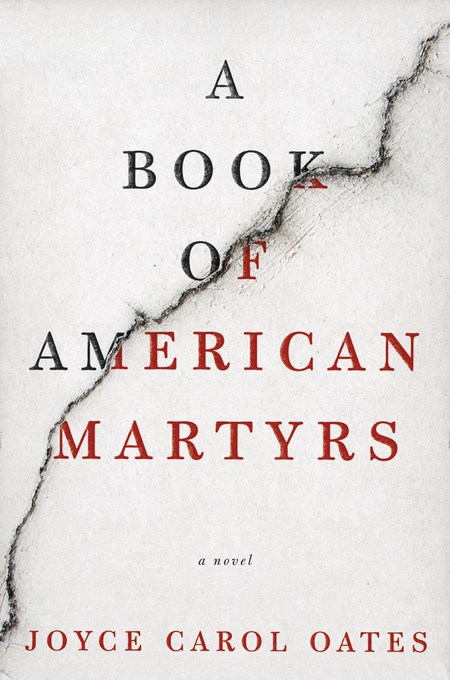 A Book of American Martyrs by Joyce Carol Oates