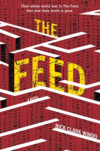 The Feed by Nick Clark Windo