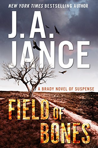 Field of Bones by J.A. Jance
