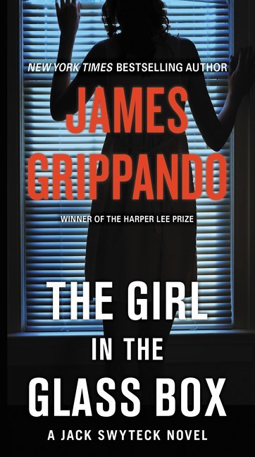 The Girl in the Glass Box by James Grippando