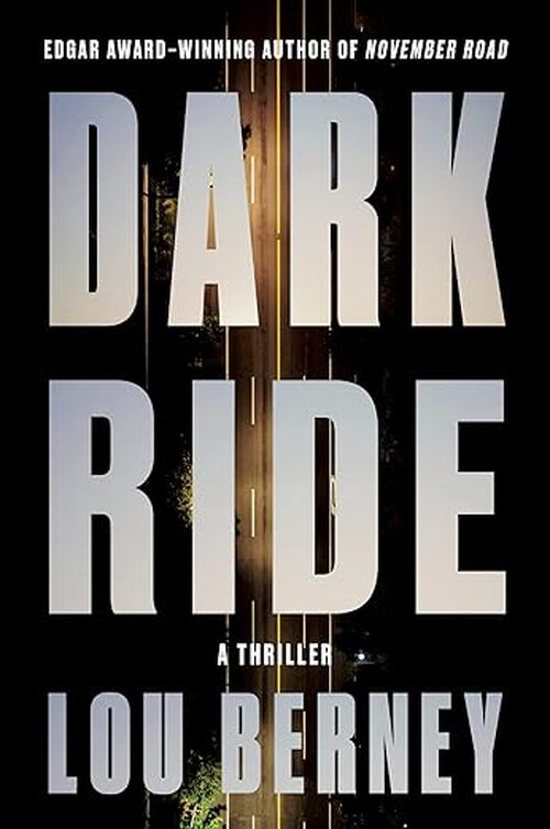 Dark Ride by Lou Berney