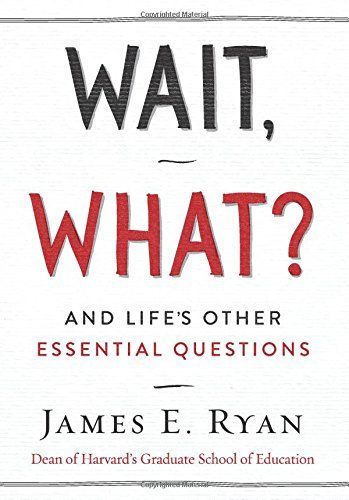 Wait, What? by James E. Ryan