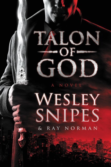 Talon of God by Wesley Snipes