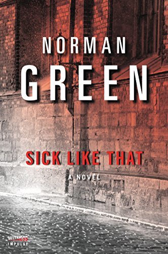 Sick Like That by Norman Green