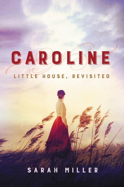 Caroline by Sarah Miller