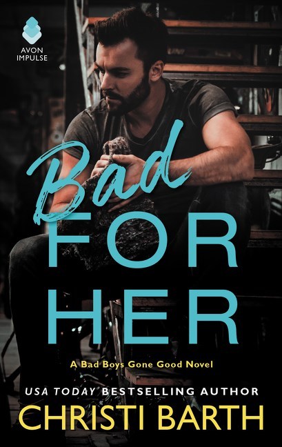 Bad for Her by Christi Barth