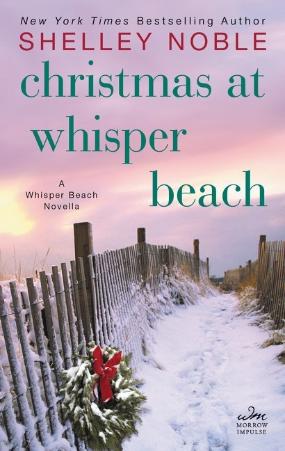 Christmas at Whisper Beach by Shelley Noble