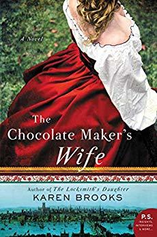 The Chocolate Maker's Wife by Karen Brooks