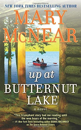 Up at Butternut Lake by Mary McNear