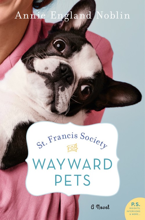 St. Francis Society for Wayward Pets by Annie England Noblin